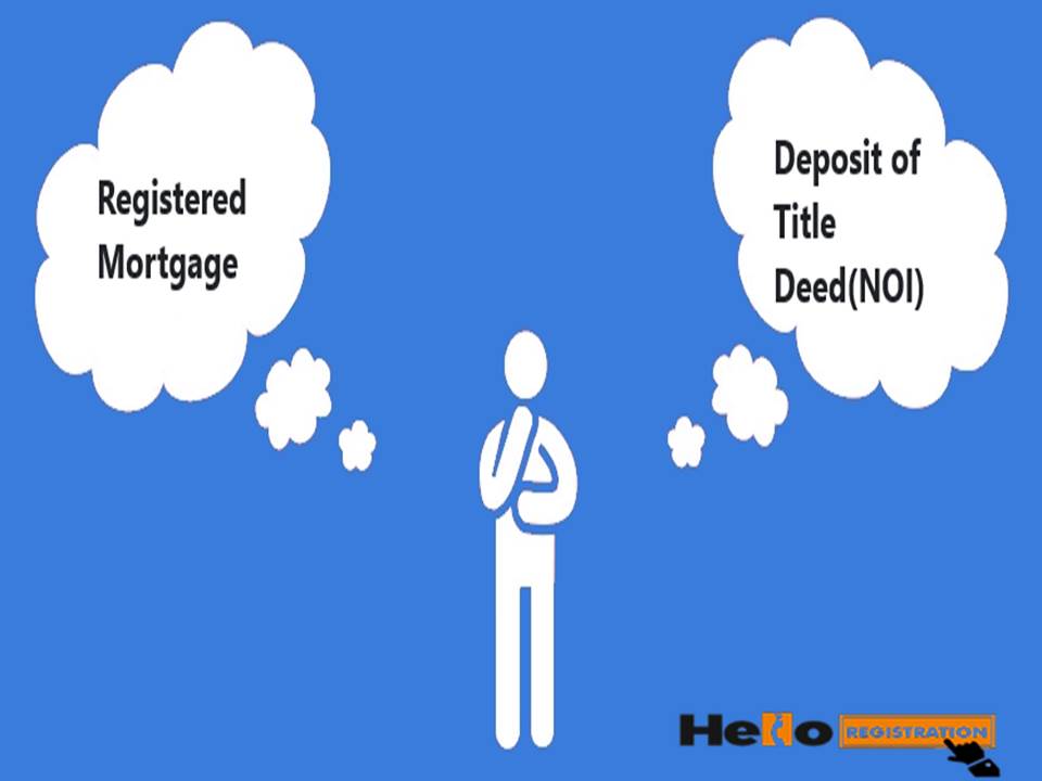 Difference between Registered Mortgage and Deposit of Title Deed